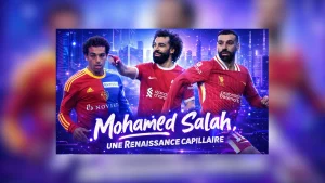 3 photos de Mohamed Salah dans un photomontage montrant le parcours capillaire avant après sa greffe de cheveux